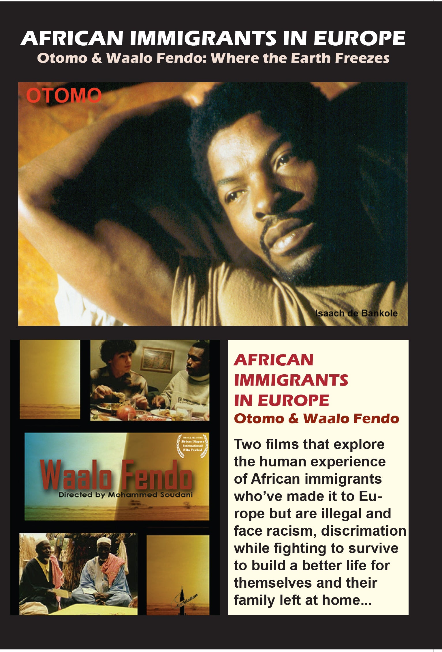 AFRICAN IMMIGRANTS IN EUROPE:  OTOMO & WAALO FENDO