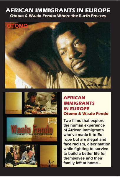 AFRICAN IMMIGRANTS IN EUROPE: OTOMO & WAALO FENDO – African